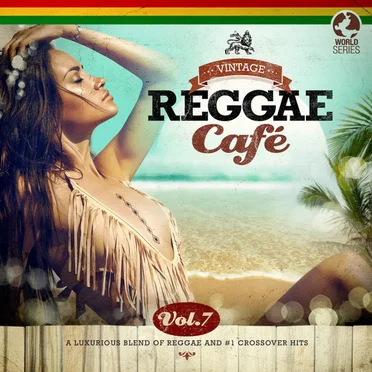 Vintage Reggae Café, Vol. 7 by Various Artists - album cover