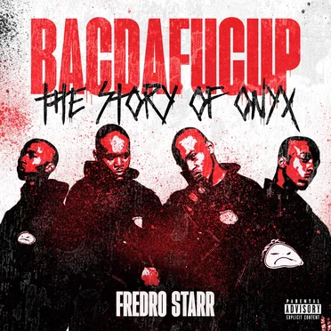 Bacdafucup: The Story of Onyx