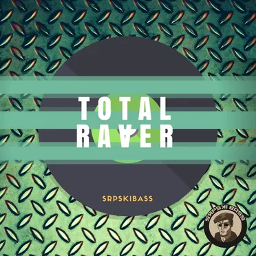 Total Raver by SrpskiBass - album cover