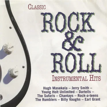 Classic Rock & Roll Instrumental Hits, Volume 1 by Various Artists - album cover