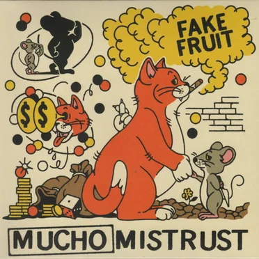 Mucho Mistrust