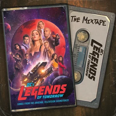 DC’s Legends of Tomorrow: The Mixtape by Various Artists - album cover