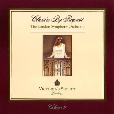 Victoria's Secret's Classics by Request, Volume 2 (London Symphony Orchestra) by Various Artists - album cover