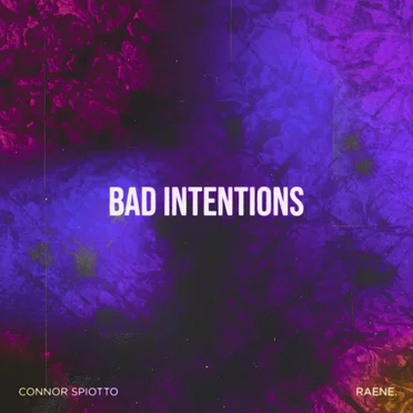 Bad Intentions by Connor Spiotto - album cover