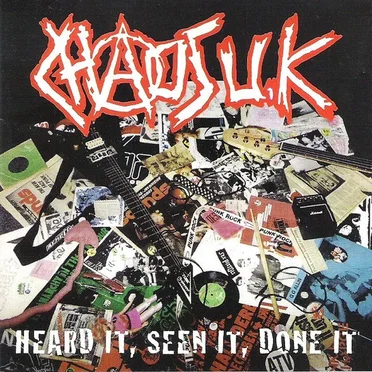 Heard It, Seen It, Done It by Chaos UK - album cover