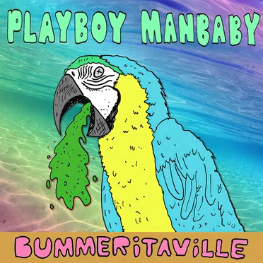 Bummeritaville by Playboy Manbaby - album cover