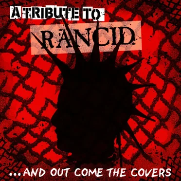 A Tribute to Rancid: ...And Out Come the Covers by Various Artists - album cover