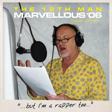 Marvellous ’06 (Horns Up! Mix) by 12th Man - album cover
