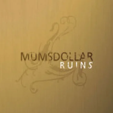 Ruins by Mumsdollar - album cover