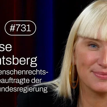 Jung & Naiv #731, „Die Menschenrechtsbeauftragte der Bundesregierung, Luise Amtsberg (Grüne)“ by Tilo Jung - album cover
