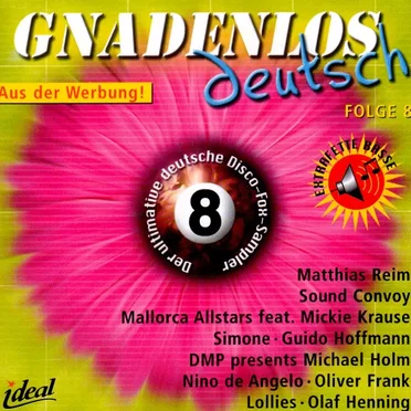 Gnadenlos deutsch, Folge 8 by Various Artists - album cover