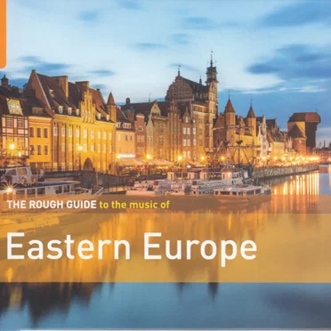 The Rough Guide to the Music of Eastern Europe by Various Artists - album cover