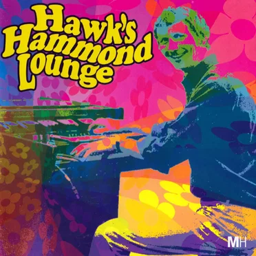 Hawk's Hammond Lounge by Alan Hawkshaw - album cover