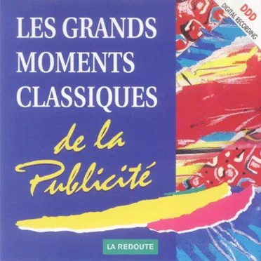 Les grands moments classiques de la publicité by Various Artists - album cover