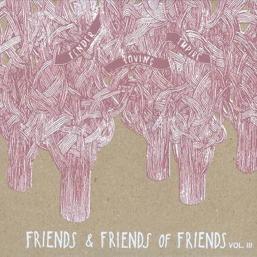 Friends and Friends of Friends, Volume 3 by Various Artists - album cover
