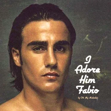 I Adore Him Fabio