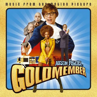 Austin Powers in Goldmember: Music From & Inspired by the Motion Picture by Various Artists - album cover