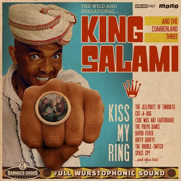 Kiss My Ring by King Salami and The Cumberland Three - album cover
