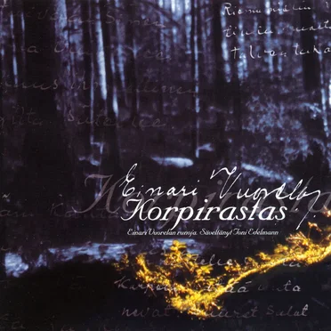 Korpirastas: Einari Vuorelan runoja