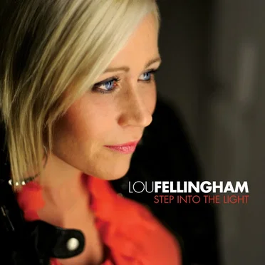 Step Into the Light by Lou Fellingham - album cover