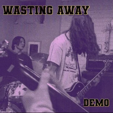 Demo by Wasting Away - album cover