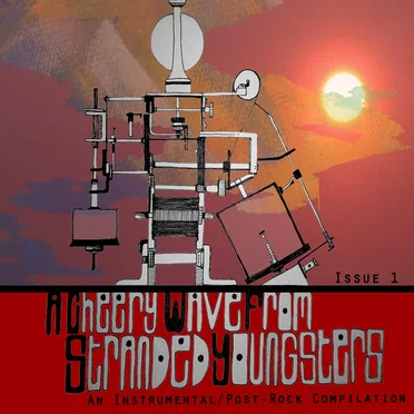 A Cheery Wave From Stranded Youngsters: An Instrumental/Post-rock Compilation (Issue 1) by Various Artists - album cover