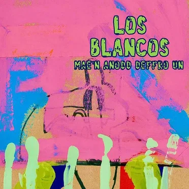 Mae’n Anodd Deffro Un by Los Blancos - album cover