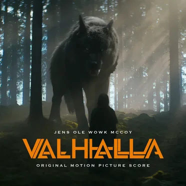 Valhalla (Original Motion Picture Score) by Jens Ole Wowk McCoy - album cover