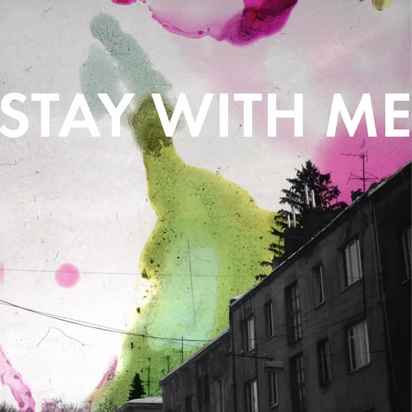 Stay With Me