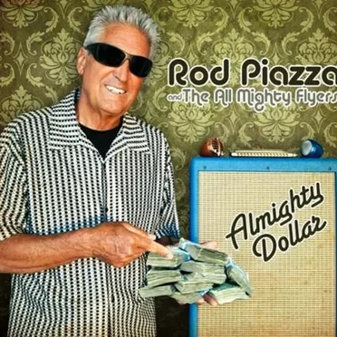 Almighty Dollar by Rod Piazza & The Mighty Flyers - album cover