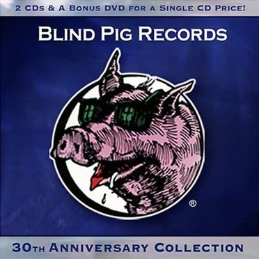 Blind Pig Records 30th Anniversary Collection by Various Artists - album cover