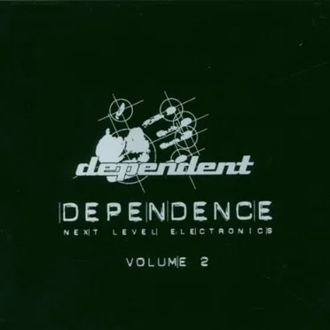 Dependence: Next Level Electronics, Volume 2 by Various Artists - album cover