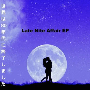 Late Nite Affair EP