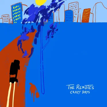 Crazy Days by The Remotes - album cover