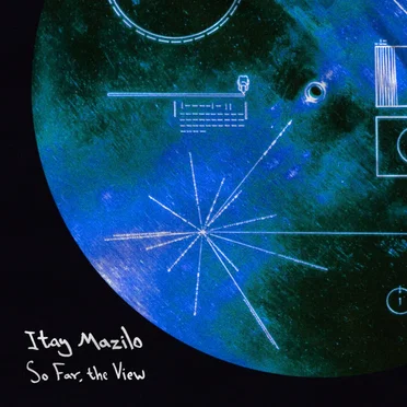 So Far, the View by Itay Mazilo - album cover