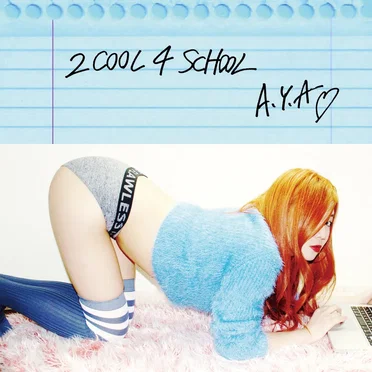 2 COOL 4 SCHOOL by A.Y.A - album cover