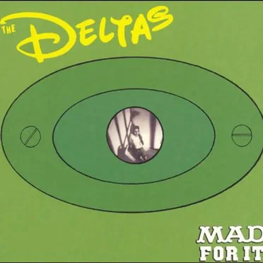 Mad for It by The Deltas - album cover
