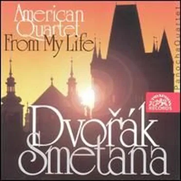 Dvořák: American Quartet / Smetana: From My Life