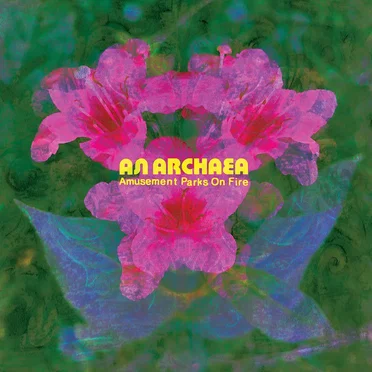 An Archaea by Amusement Parks on Fire - album cover