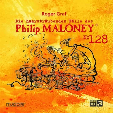 Die haarsträubenden Fälle des Philip Maloney, N° 128 by Roger Graf - album cover