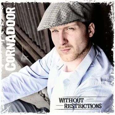 Without Restrictions by Cornadoor - album cover