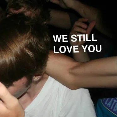 We Still Love You