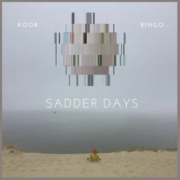 Sadder Days by KOOB - album cover