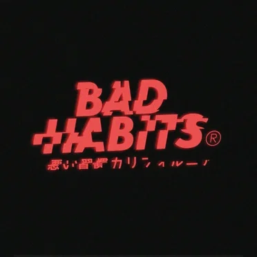 Bad Habits