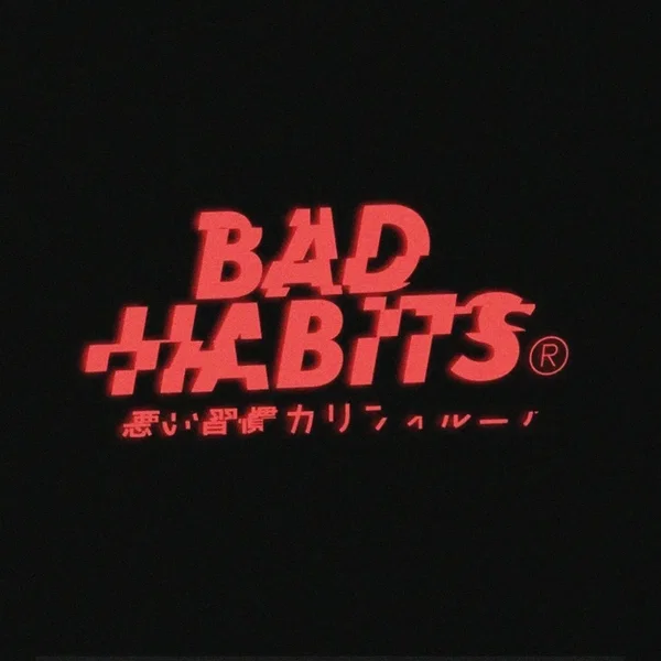Bad Habits