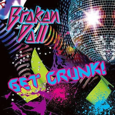GET CRUNK! by Broken Doll - album cover