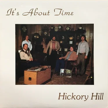 It's About Time by Hickory Hill - album cover