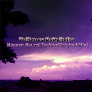 Heaven Bound Techno by Vonenzo Baschello - album cover
