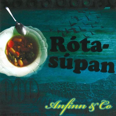 Rótasúpan by Anfinn & Co. - album cover