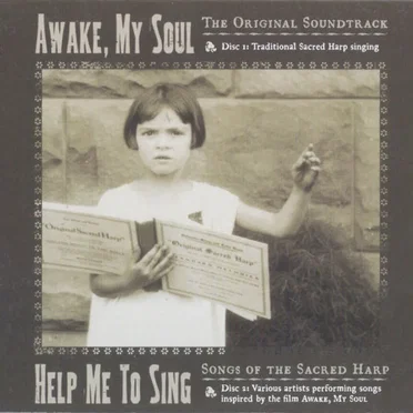 Awake, My Soul / Help Me to Sing by Various Artists - album cover